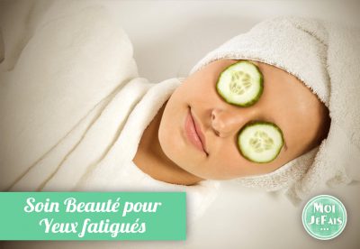 yeux fatigués astuce beauté