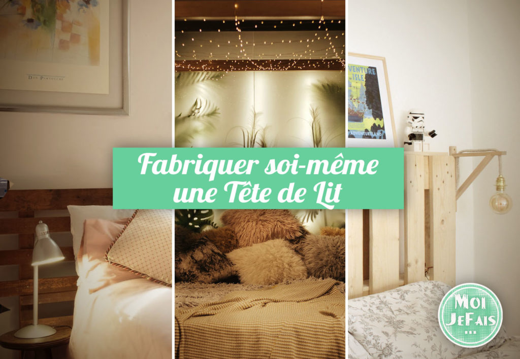 fabriquer tete de lit